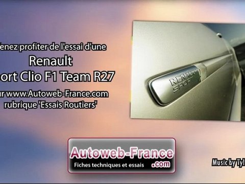Essai Renault Sport Clio F1 Team R27 - Autoweb-France