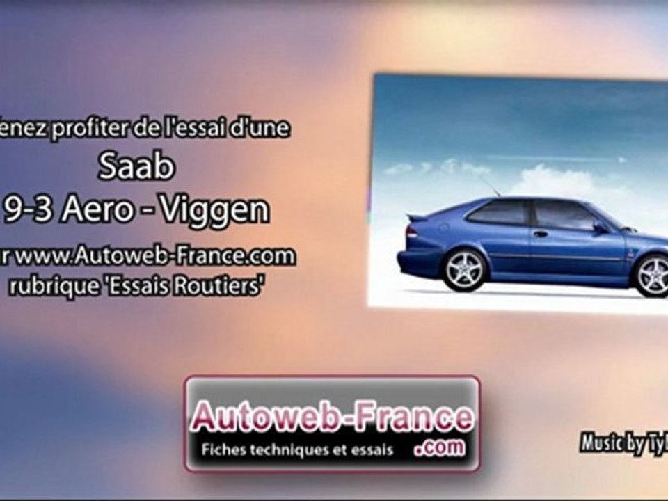 Essai Saab 9-3 Aero - Viggen - Autoweb-France