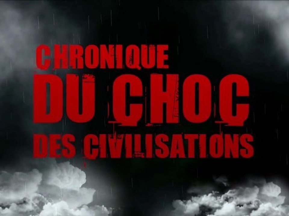 Chronique du choc des civilisations, nouvelle édition, en librairie le 26 août 2011