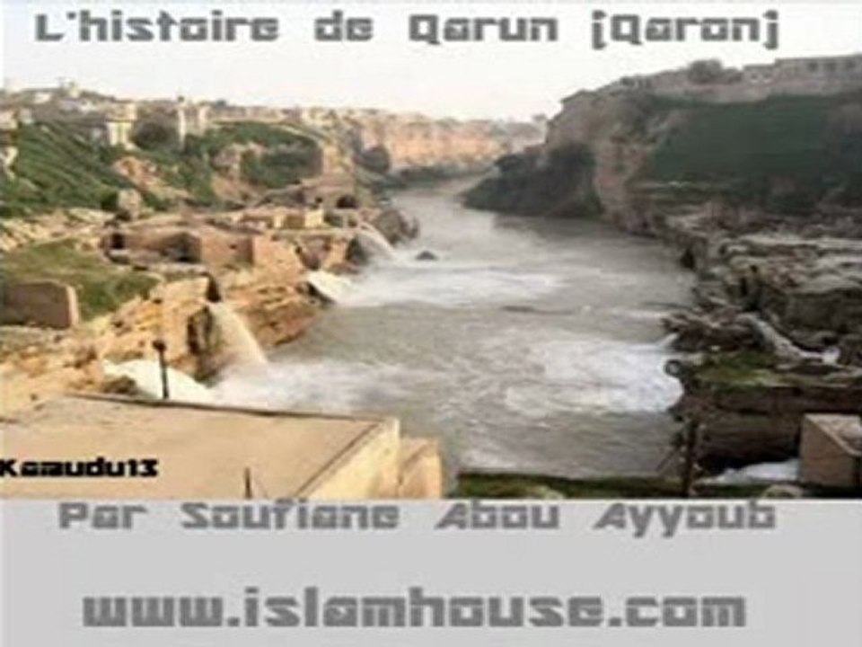 [1/3] L'histoire de Qarun(Soufiane Abou Ayyoub)