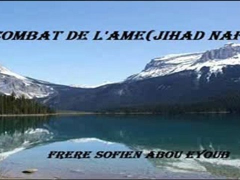 [2/2] LE JIHAD NAFS(COMBAT DE L'AME BESTIALE)_(Soufiane Abou Ayyoub)