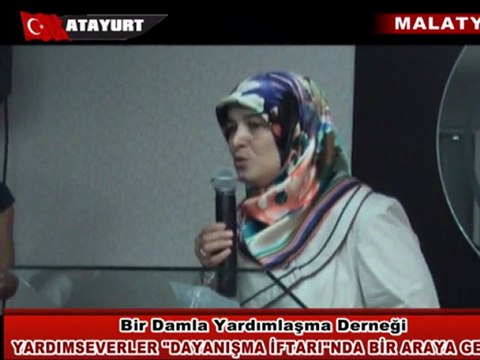 Malatya Bir Damla Yardımlaşma Derneği, Dayanışma İftarı verdi.