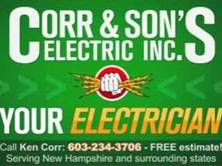 Electrician Manchester NH - Call 603 234 3706 - Corr & Son's Electric