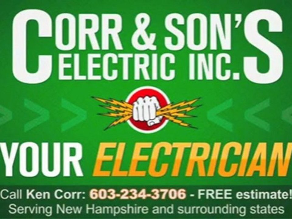 Electrician Concord NH - Call 603 234 3706 - Corr & Son's Electric