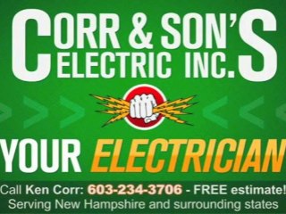 Electrician Guilford NH - Call 603 234 3706 - Corr & Son's Electric