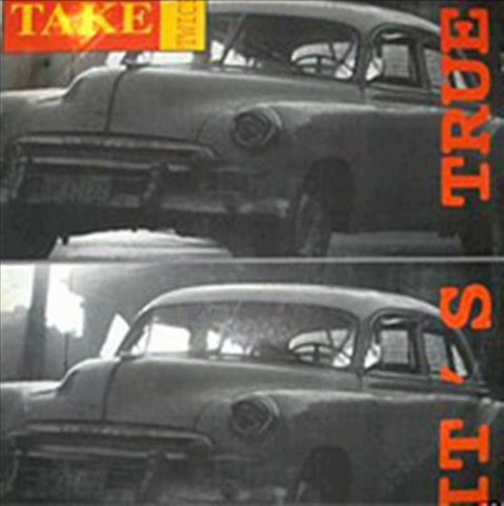 TAKE TWICE - It's true (extended club mix)