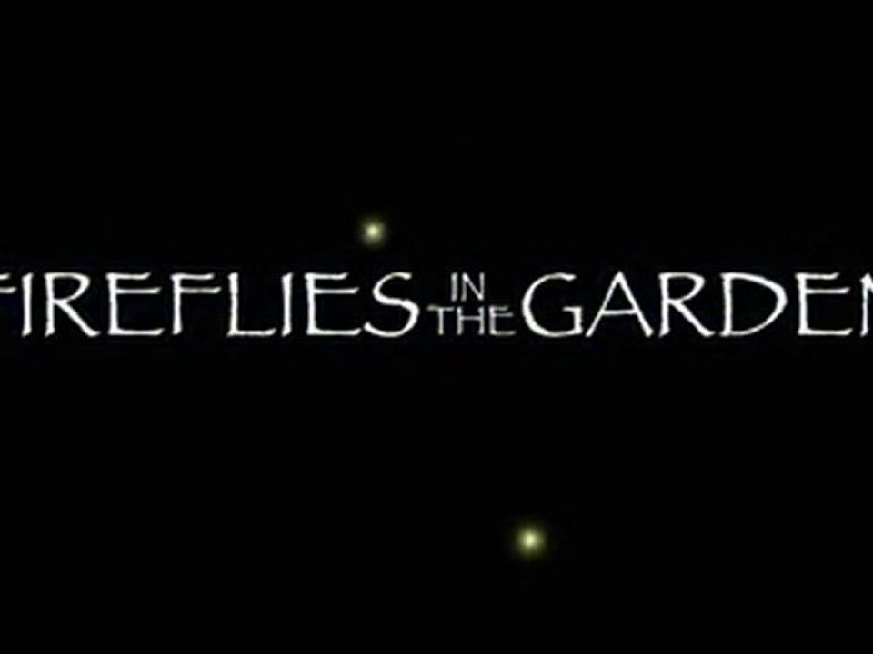 Fireflies in the Garden - Official Trailer [VO-HD]