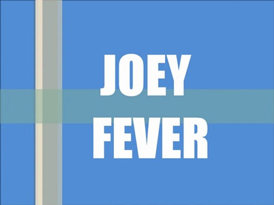 JOEY Fever - Love will live -