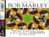 BOB MARLEY - What goes around comes around (ALEX NATALE re-mix extended version)