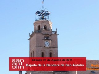 Bajada de la Bandera de la Colegiata - San Antolín 2011 - Medina del Campo