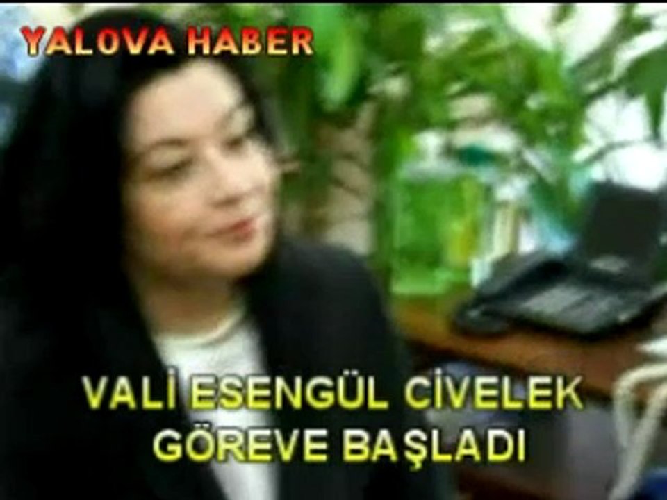 YALOVA VALİSİ ESENGÜL CİVELEK GÖREVE BAŞLADI