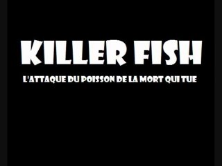 KILLER FISH : l'attaque du Poisson de la Mort qui tue
