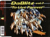 DA BLITZ - To live forever (GABRY PONTE mix)