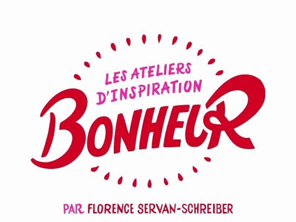 Atelier d'inspiration au Bonheur de Florence Servan-Schreiber