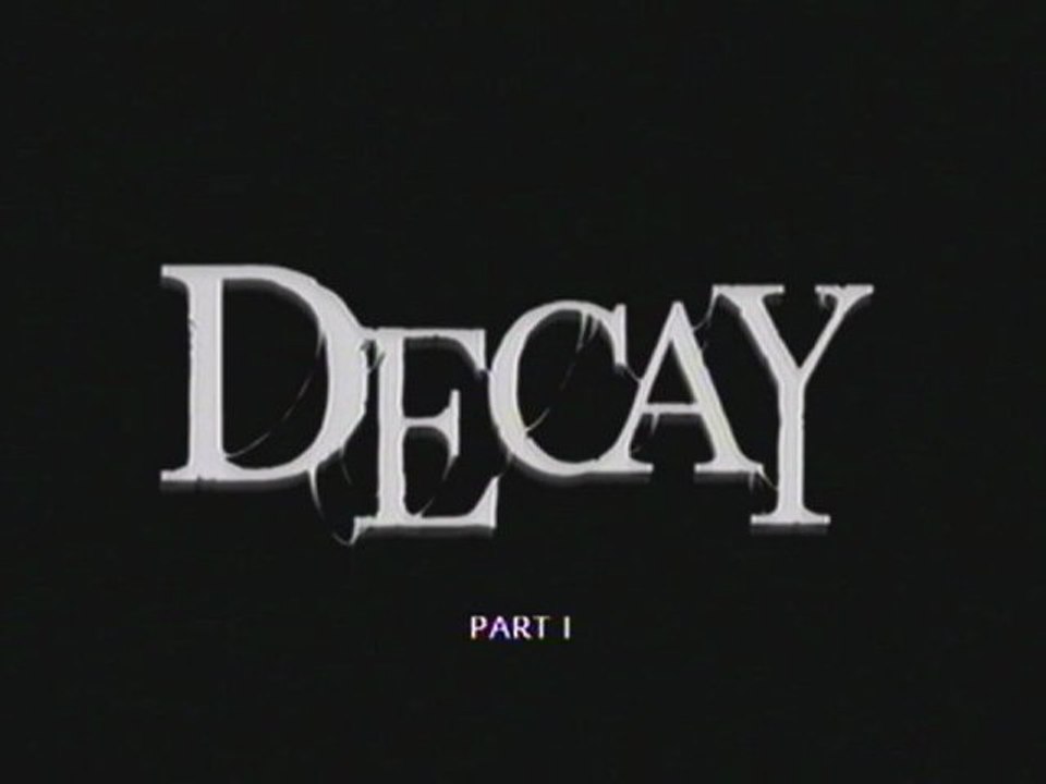 [W.I.G N°2] Decay - Part 1