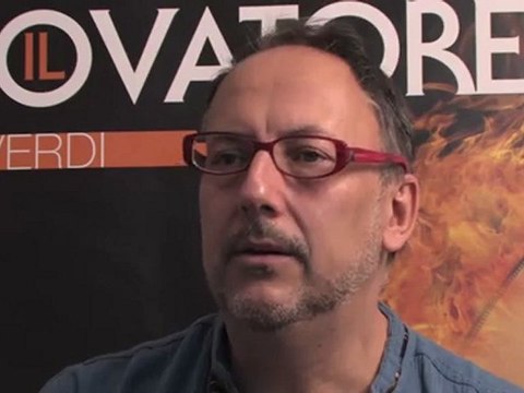 Il Trovatore (Giuseppe Verdi) - Interview Stefano Vizioli
