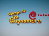 CAMPING VILLAGE LA GUYONNIERE ***** (FR) SAINT-JULIEN DES LANDES VENDEE FRANCE