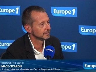 Macé-Scaron : "écrire, c’est ma vie"