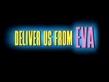 DELIVER US FROM EVA (2003) Trailer VO - HQ