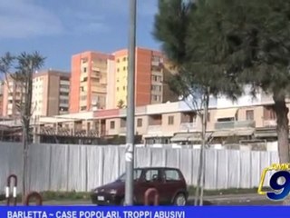 Barletta | Case popolari, troppi abusivi
