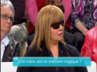 "est ce si magique d'être mère" (28/05/2010) TOUTE UNE HISTOIRE partie 3