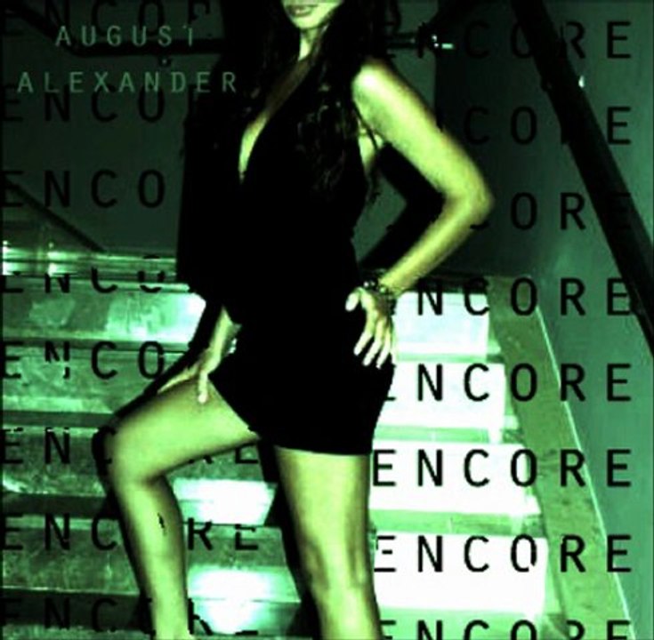 August Alexander - Encore (short mix)