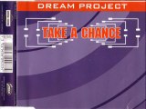 DREAM PROJECT - Take a chance (the mix)