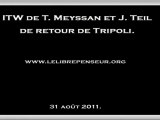 T Meyssan  J Teil de retour de libye par LLP (31 aot 2011)