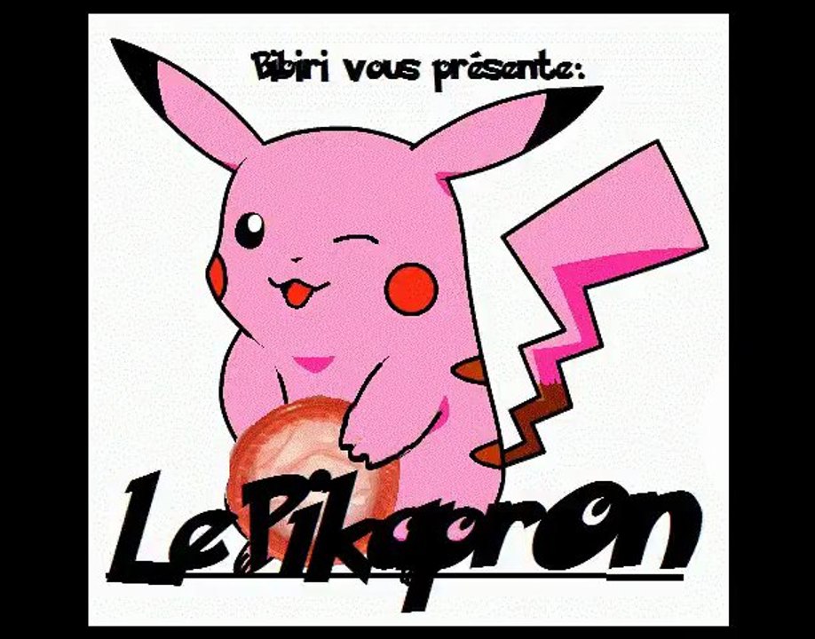 Le CMB show : Le pikapr0n