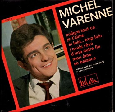 Michel Varenne Malgré tout ça je t'aime (1964)