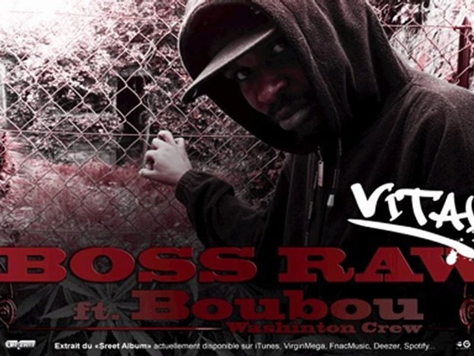 Boss Raw ft. Boubou (Washinton Crew) "Vital"