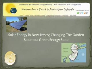 Solar Energy in New Jersey; Changing The Garden State to a Green Energy State