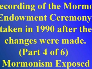 Recording of the Mormon Endowment Ceremony after the changes in 1990 part 4 of 6