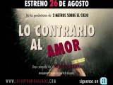 Lo Contrario Al Amor Spot2 HD [10seg] Español