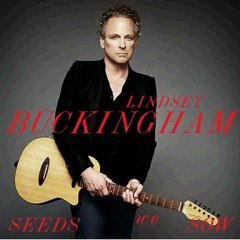 Lindsey Buckingham - Seeds We Sow (2011) Full Free Download