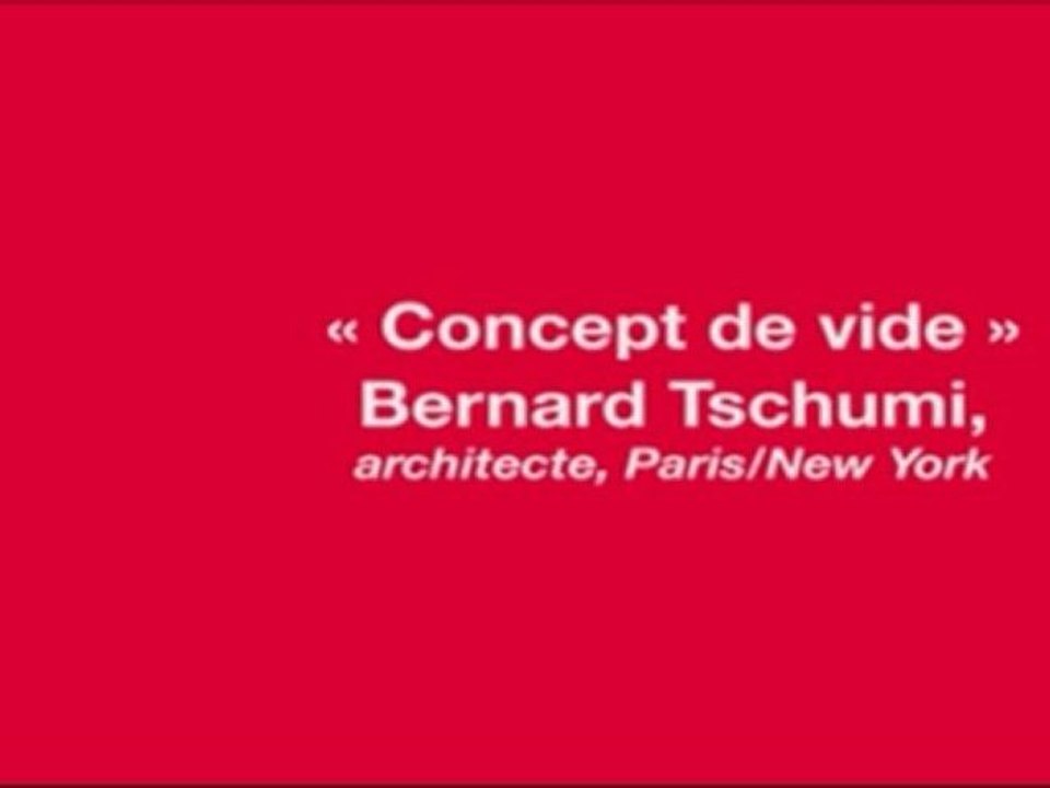 Quand les architectes n'ont pas peur du vide :  Concept de vide , Bernard Tschumi