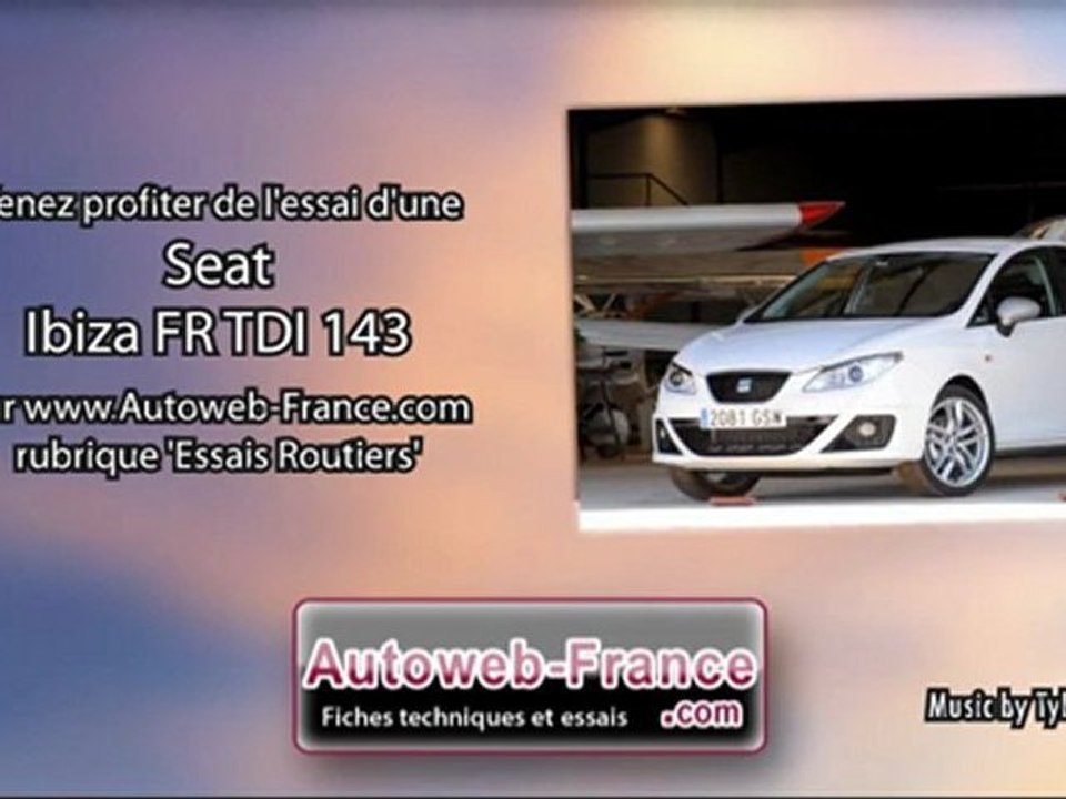 Essai Seat Ibiza FR TDI 143 - Autoweb-France