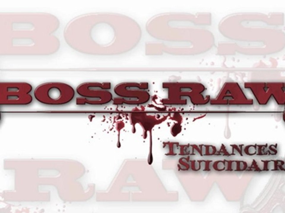 Boss Raw / Tendances Suicidaires (Suicidal Tendencies)