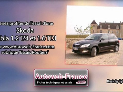 Essai Skoda Fabia 1.2 TSI et 1.6 TDI - Autoweb-France