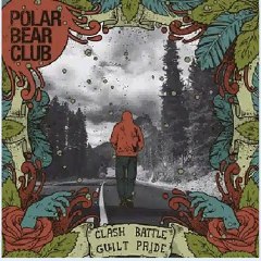 Polar Bear Club – Clash Battle Guilt Pride (2011) Free Full Album