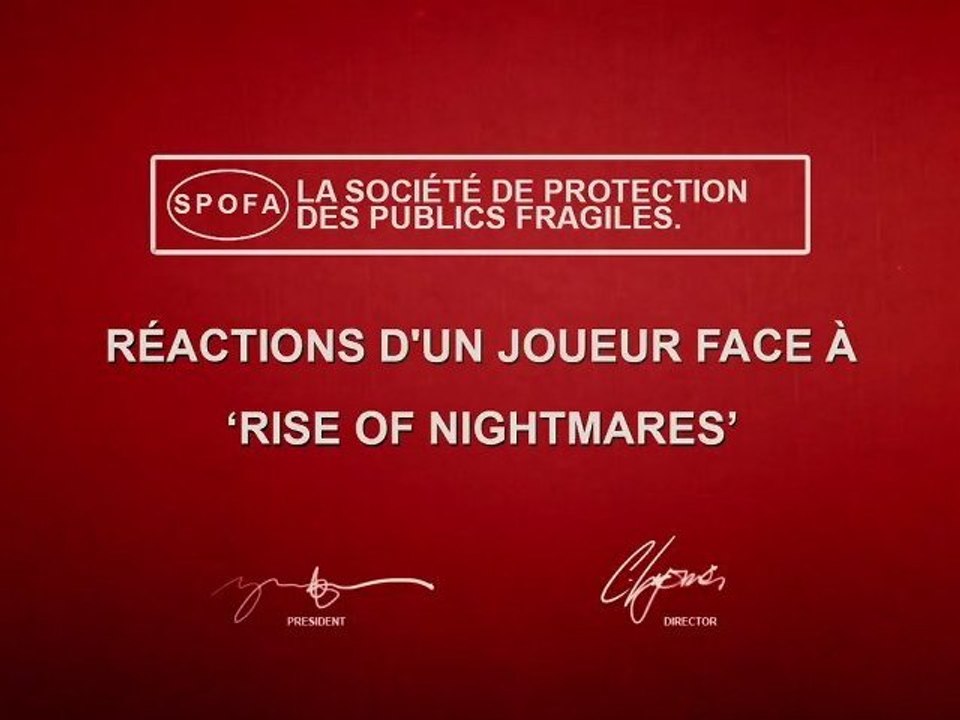 Rise of Nightmares - Et vous ? Comment réagirez-vous ?