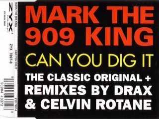 MARK THE 909 KING - Can you dig it (12'' demo)