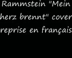Rammstein reprise en français Mein herz brennt cover vocal