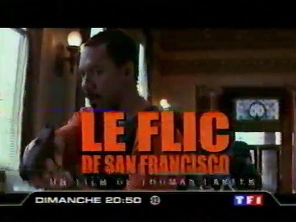 Bande Annonce Du Film Le Flic De San Francisco Septembre 2004 TF1