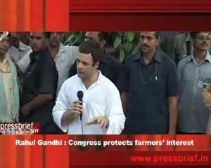 Rahul Gandhi - Congress protects farmers’ interest