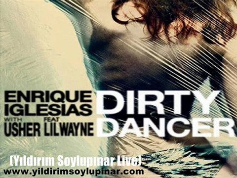 Enrique Iglesias, Usher - Dirty Dancer ft. Lil Wayne (Dance Remix) (Dirty  Wallet Live) - Dailymotion Video