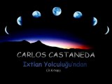 Carlos Castaneda Ixtlan Yolculuğu
