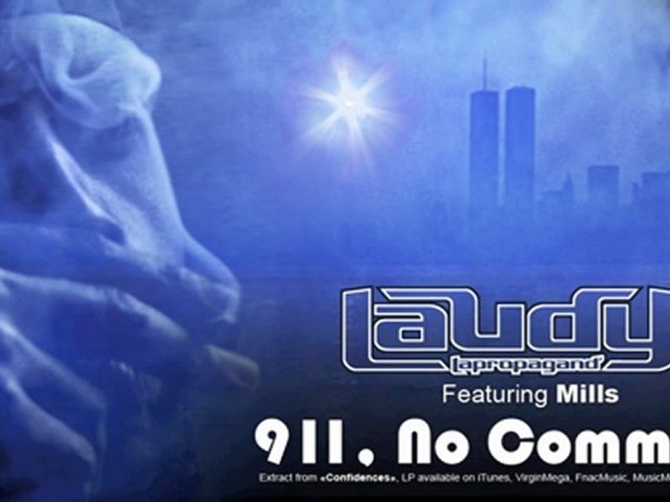 911, No Comment - LAUDY LAPROPAGAND' ft. MILLS
