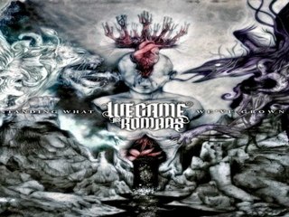 We Came As Romans Understanding What We've Grown To Be 2011 [ DOWNLOAD ALBUM ]