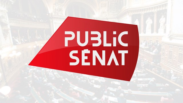 Live PUBLIC SENAT - L'information politique et parlementaire
